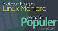 7 Alasan Kenapa Manjaro Semakin Populer