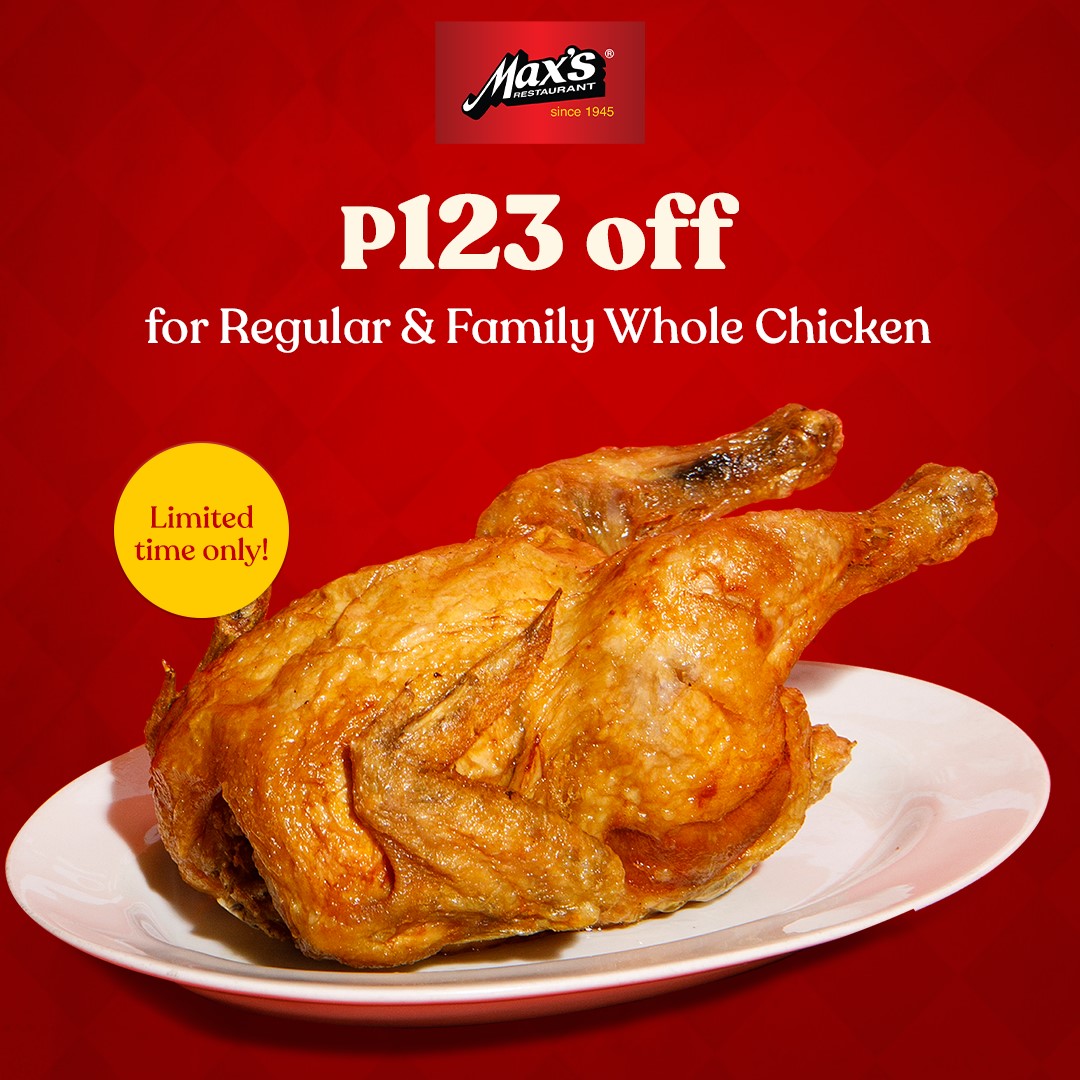 Manila Shopper Get P123 OFF on Max's Fried Chicken