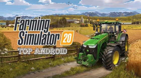 تحميل لعبة Farming Simulator 20 مهكرة للاندرويد