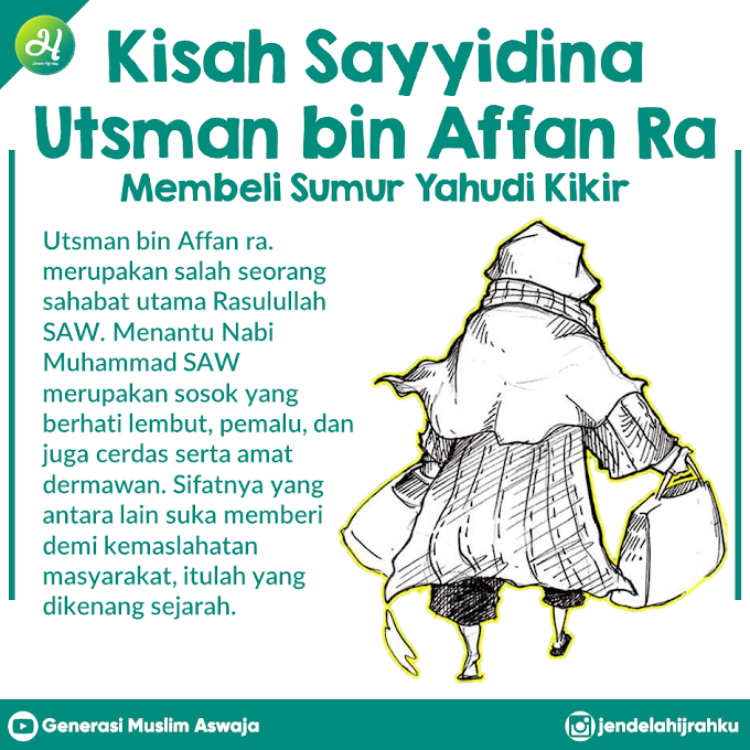 Kisah Utsman Bin Affan Membeli Sumur Yahudi Kikir