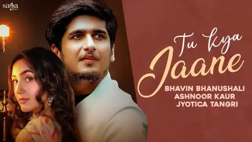 Tu Kya Jaane Lyrics | Jyotica Tangri