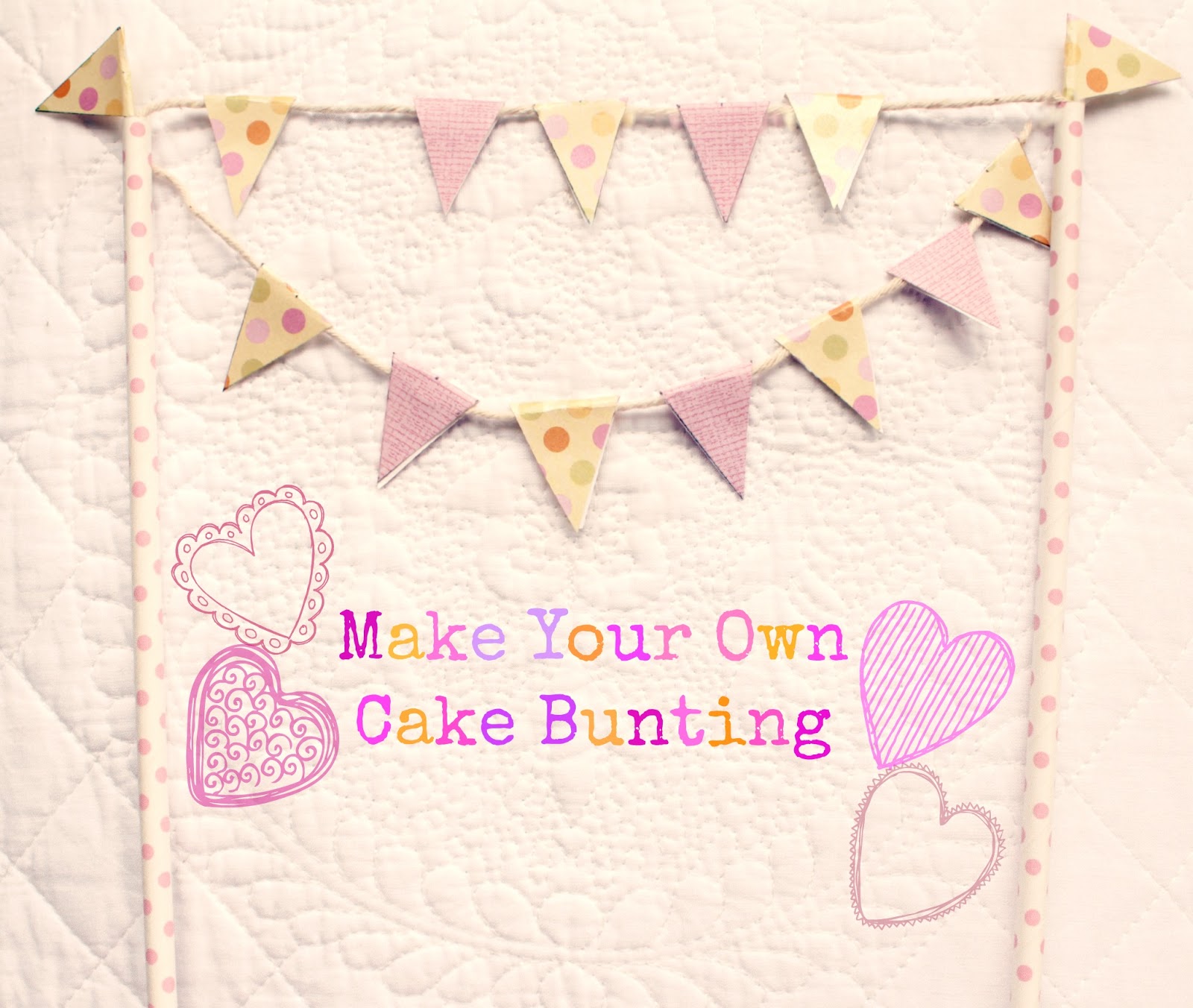 Just Darling Make Your Own Cake Bunting
