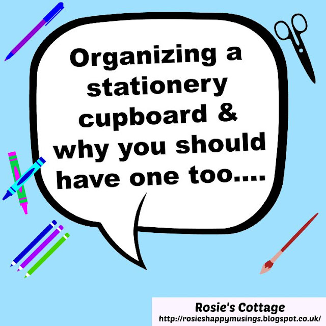 Rosie's Cottage Organizing A Stationery Cupboard & Why You Should Have