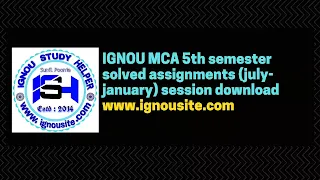 IGNOU MCA 5th semester solved assignments 2020-21 download