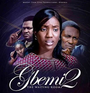 Mount Zion Film Gbemi Part 1 and 2