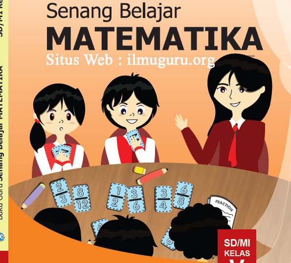 Download Buku Guru dan Siswa Kelas 5 Mapel Matematika K13