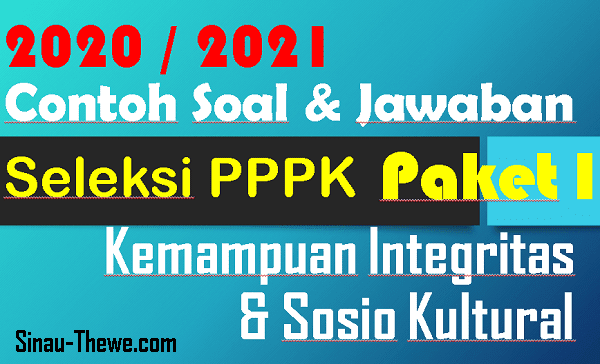 Contoh Soal Jawaban Pppk 2020 2021 Kemampuan Integritas Sosio Kultural Paket 1 Sinau Thewe Com