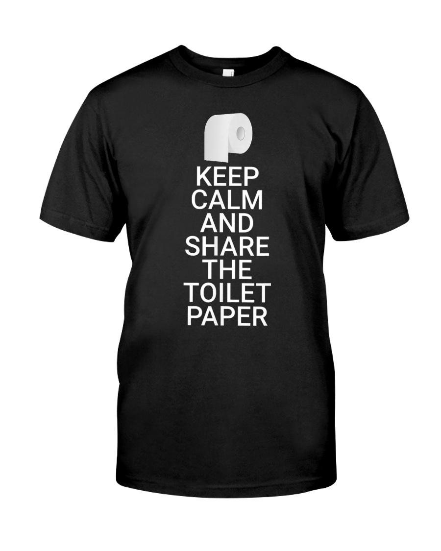 Keep Calm Share The Toilet PaperToilet Paper