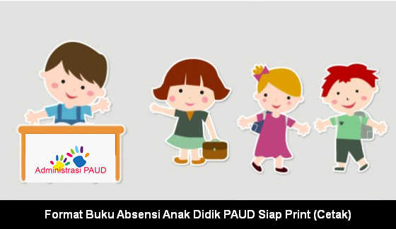 Format Buku Absensi Anak Didik PAUD Siap Print (Cetak) Format Buku Absensi Anak Didik PAUD Siap Print (Cetak)