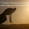 7 Dzikir Pelunas Hutang yang Diajarkan Rasulullah SAW 7 Dzikir Pelunas Hutang yang Diajarkan Rasulullah SAW