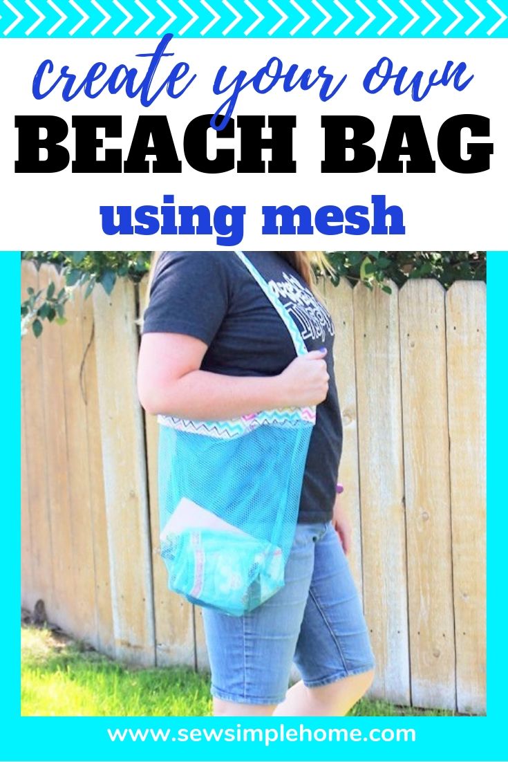 Simple DIY Mesh Beach Bag Free Sewing Pattern Sew Simple Home