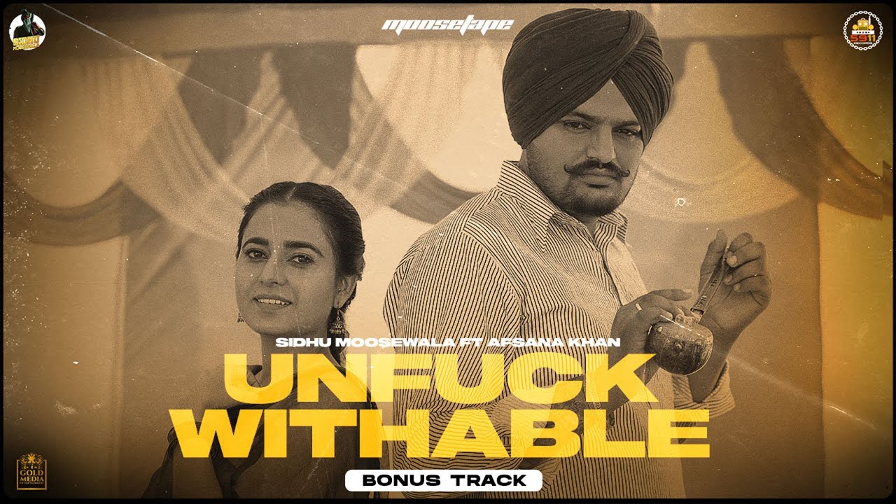 Unfuckwithable Lyrics – Sidhu Moose Wala x Afsana Khan