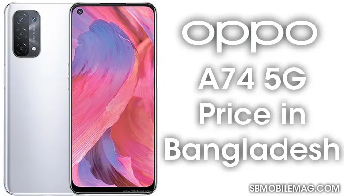 Oppo A74 5G, Oppo A74 5G Price, Oppo A74 5G Price in Bangladesh