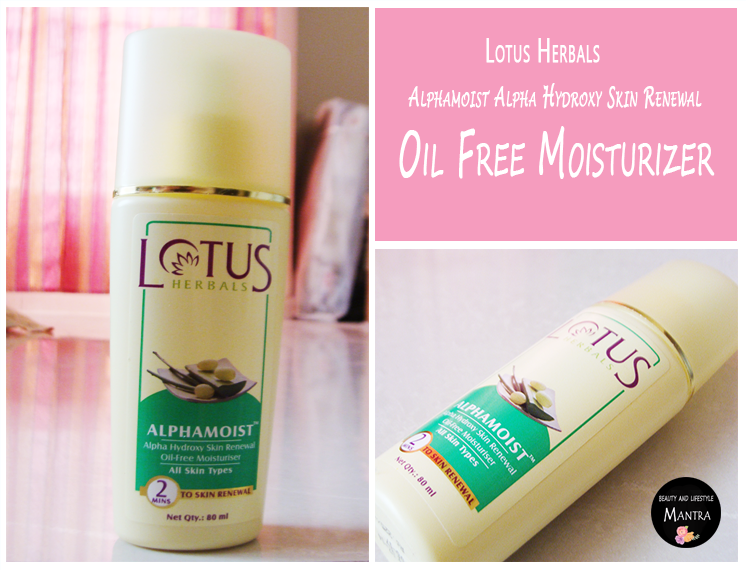 Lotus Herbals Alphamoist Oil Free Moisturizer Review Beauty And