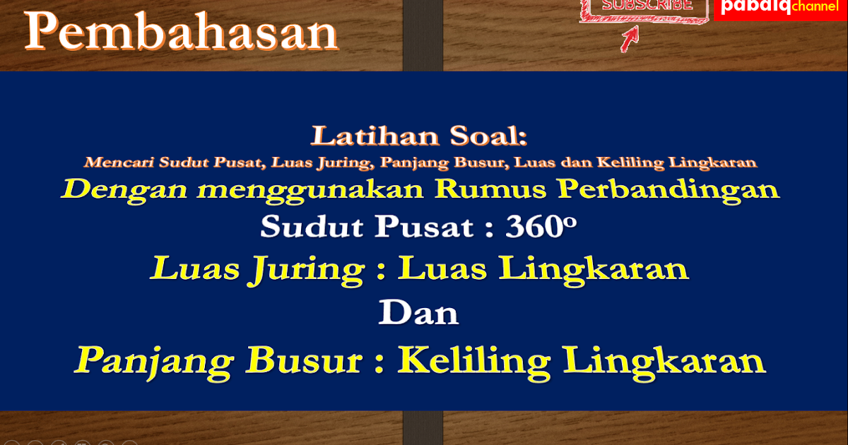 Pembahasan Latihan Soal Matematika Smp Mts Kelas 8 Tentang Panjang Busur Sudut Pusat Dan Luas Juring Lingkaran Blognya Pabaiq