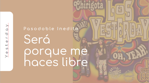 ✅Pasodoble INÉDITO "LOS YESTERDAY" →→ Juan Carlos Aragón🔥: "Será porque me haces libre" (1999)