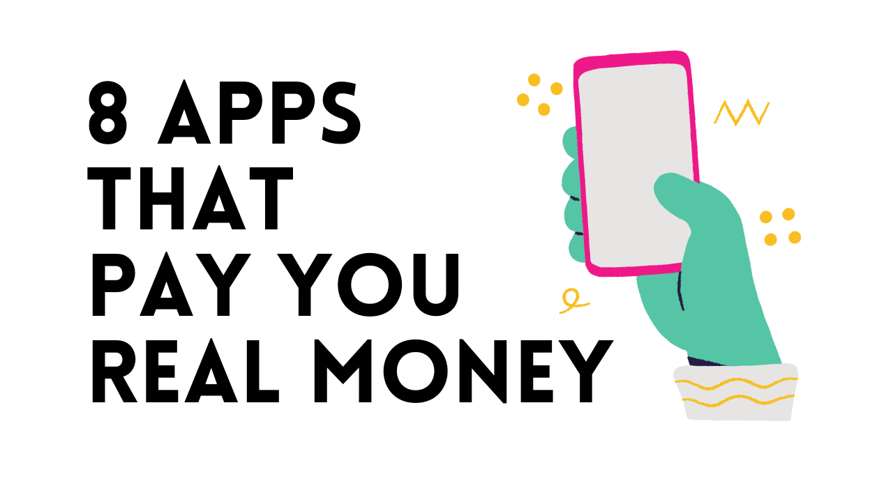 Apps that can pay you real money for free Apps that can pay you real money for free