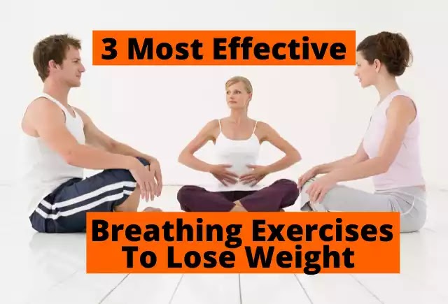 breathing exercises to Lose weight, breathing exercises, breathing exercises for weight loss, breathing exercises for losing belly fat, breathing exercises to burn fat, weight loss exercises at home, best weight loss exercises at home, fast weight loss exercises at home, easy weight loss exercises at home, good weight loss exercises at home, Exercise for weight loss at home for female,
