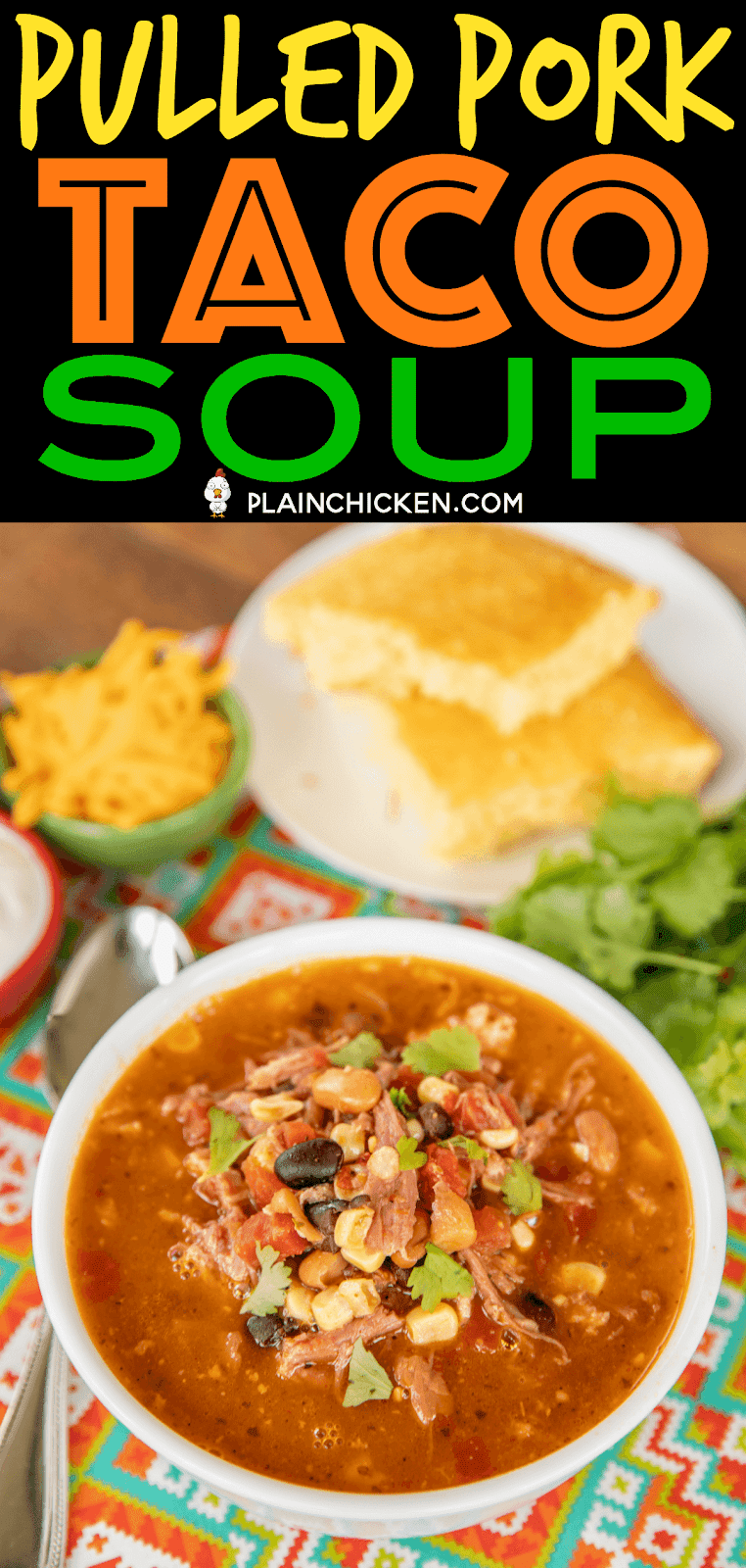 Pulled Pork Taco Soup | Plain Chicken®