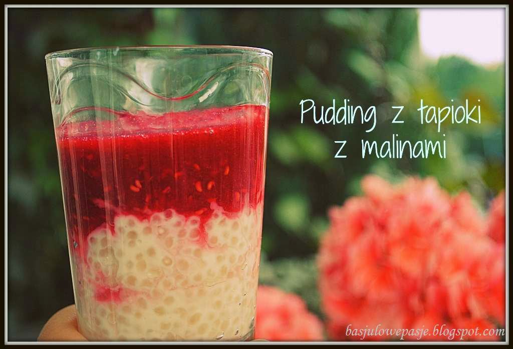 Pudding z tapioki z malinami BasjulowePasje