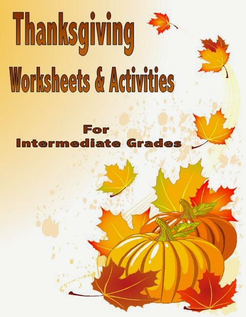 http://www.teacherspayteachers.com/Product/Thanksgiving-Worksheets-and-Activities-Intermediate-Grades-104636