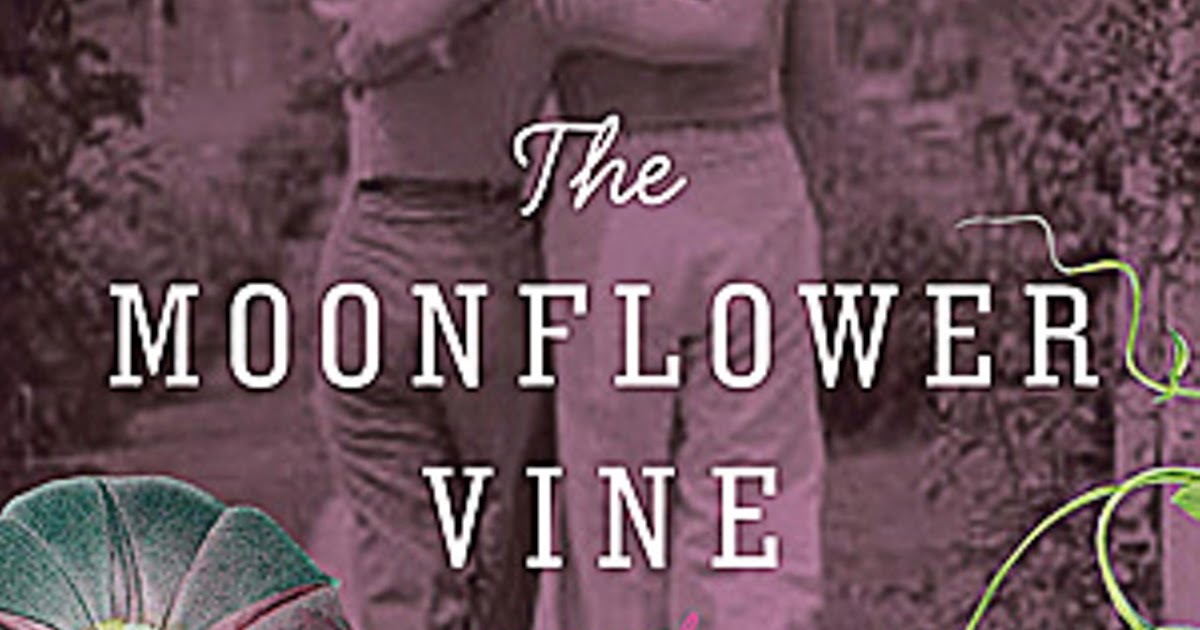 Bonnie's Books The Moonflower Vine by Jetta Carleton
