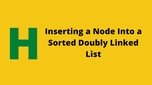 HackerRank Inserting a Node Into a Sorted Doubly Linked List solution