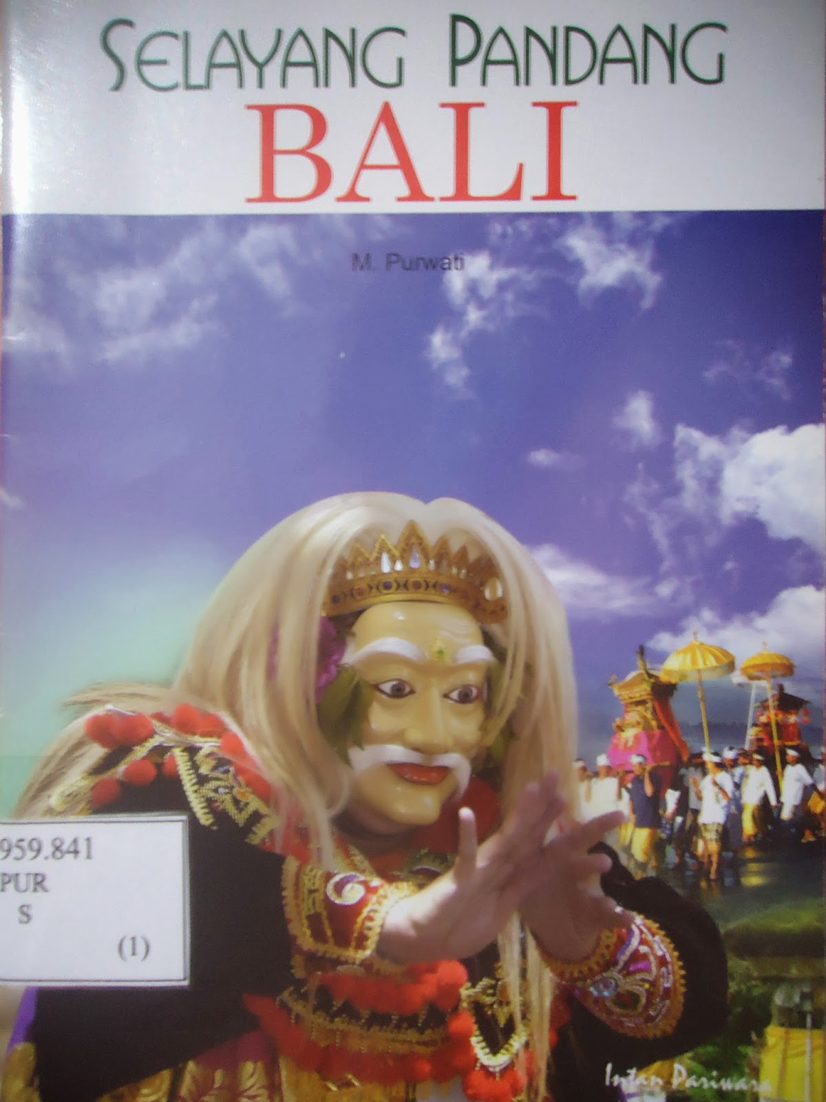 My BLOG :)): Resensi Buku Selayang Pandang Bali