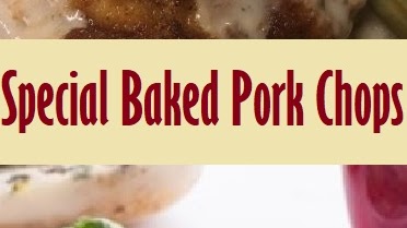 Special Baked Pork Chops