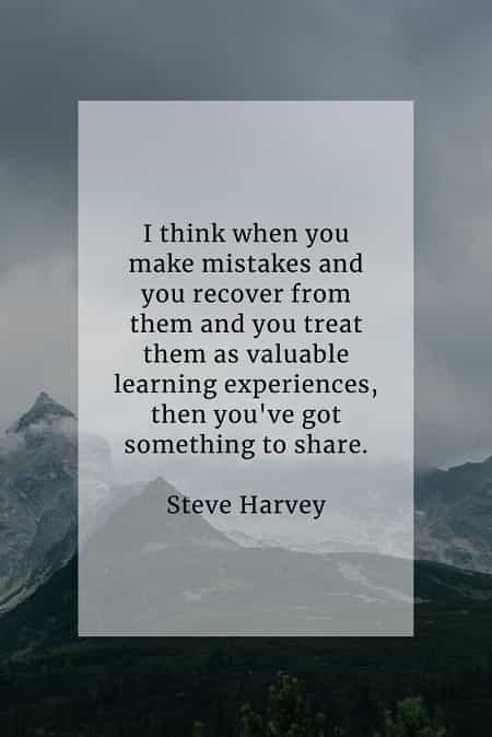 Mistake quotes that'll help you grasp invaluable lessons Mistake quotes that'll help you grasp invaluable lessons