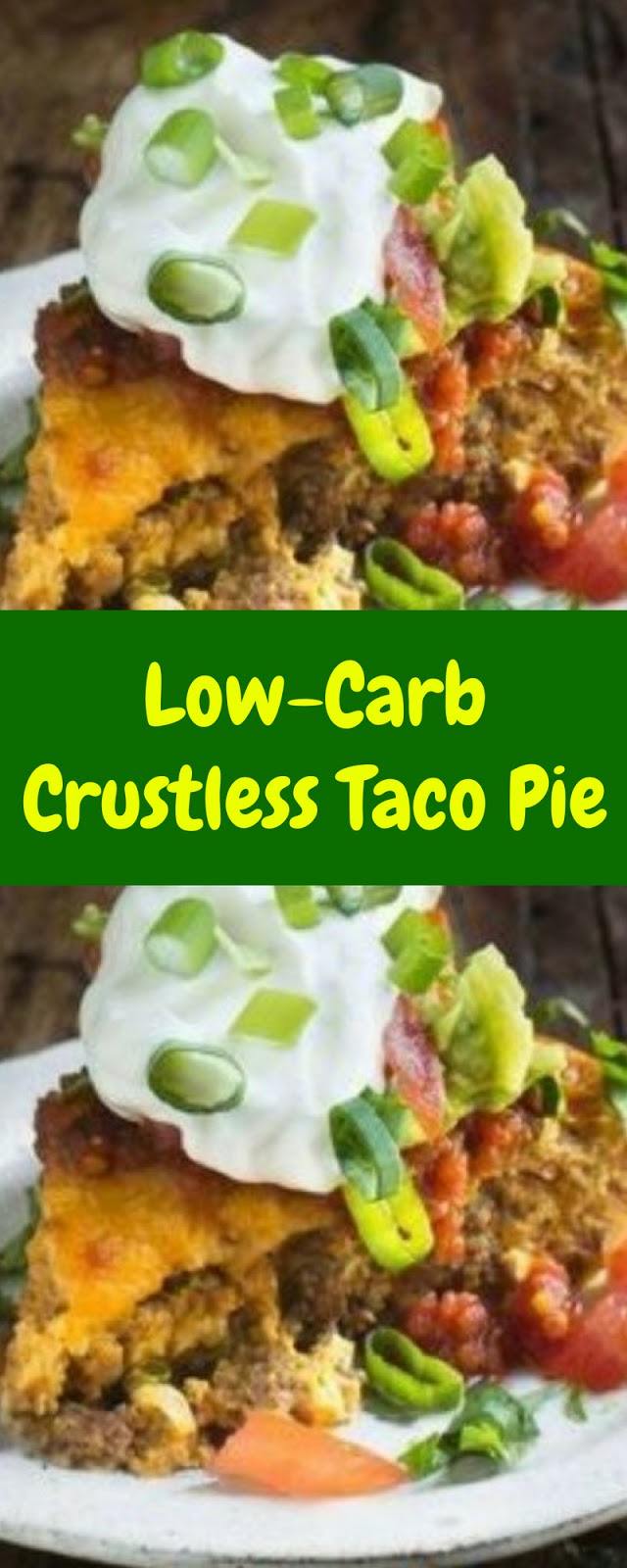 Low-Carb Crustless Taco Pie