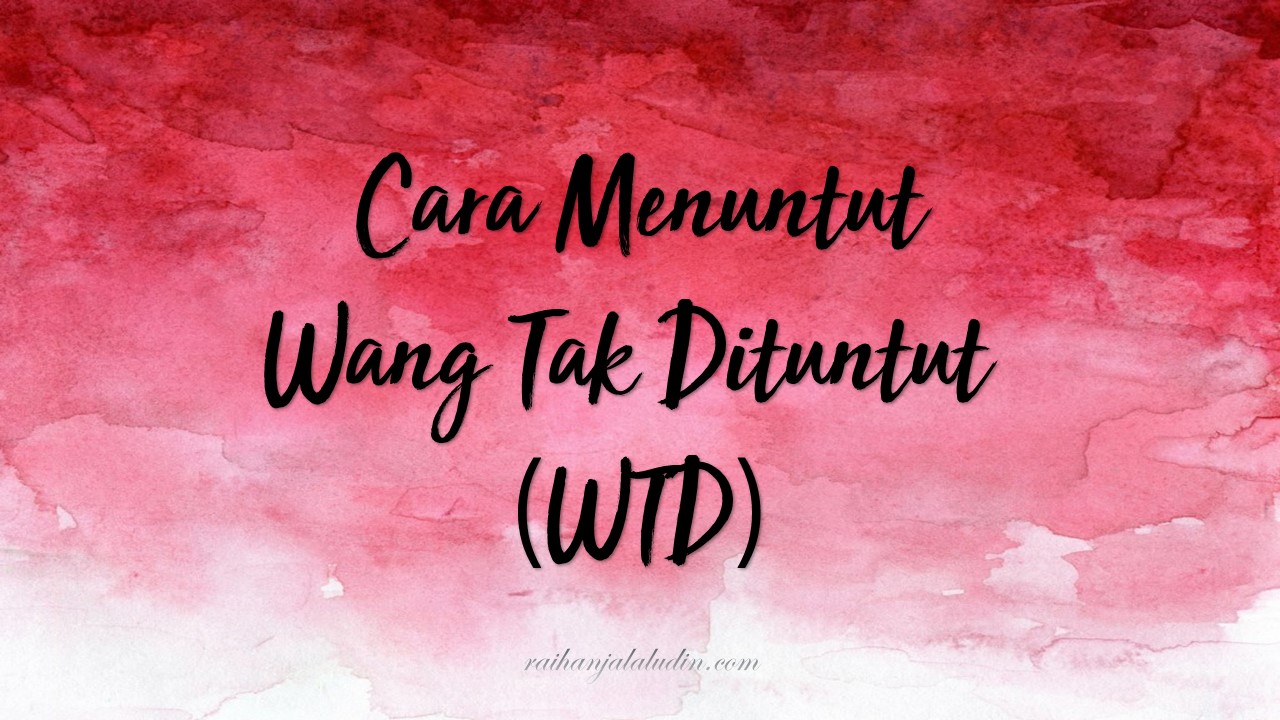Cara Menuntut Wang Tak Dituntut  Raihan Jalaludin's Blog