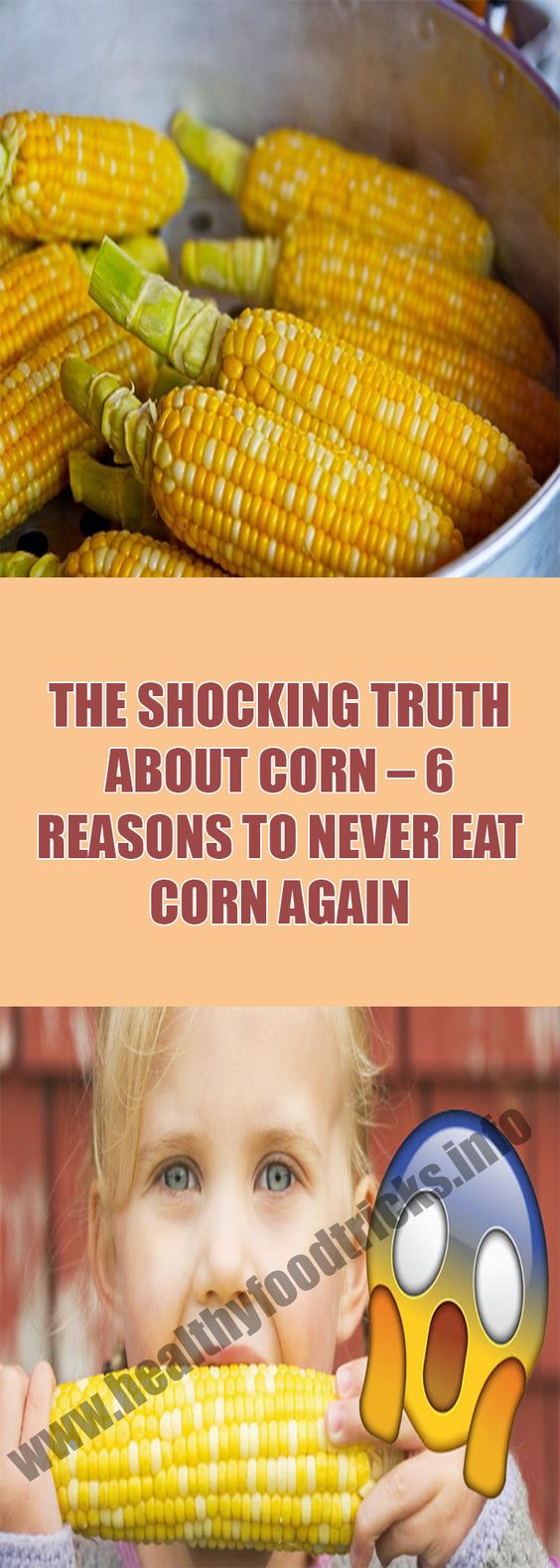 THE SHOCKING TRUTH ABOUT CORN 6 REASONS TO NEVER EAT CORN AGAIN WARM UP