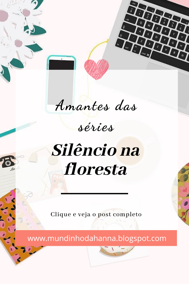 Silêncio na floresta - Netflix Silêncio na floresta - Netflix