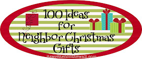 2020 neighbor christmas gifts It's Written on the Wall: 286 Neighbor Christmas Gift Ideas-It's All Here!