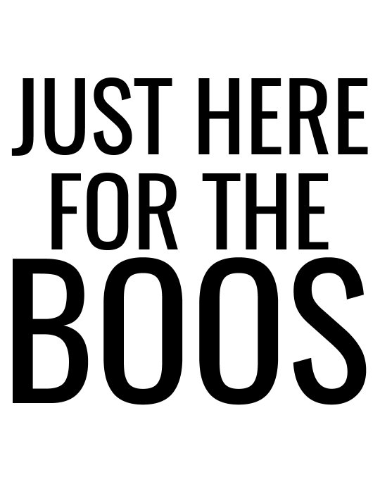 Just Here For The Boos Canvas Free Printable Just Here For The Boos Canvas Free Printable