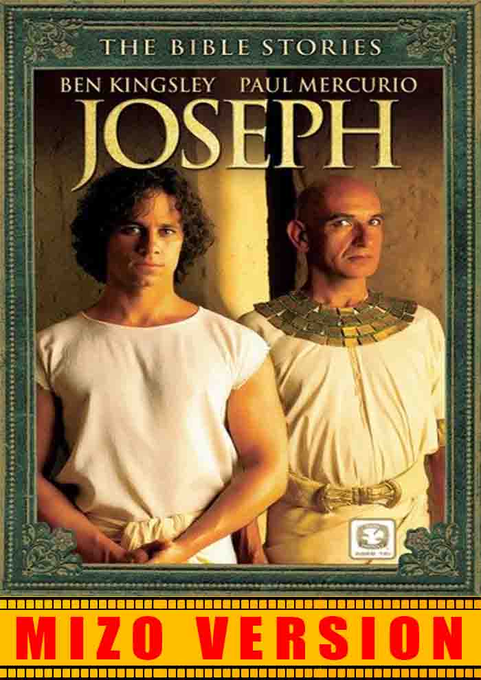 JOSEPHTHE BIBLE STORY (MIZO VERSION) IN MIZO VERSION