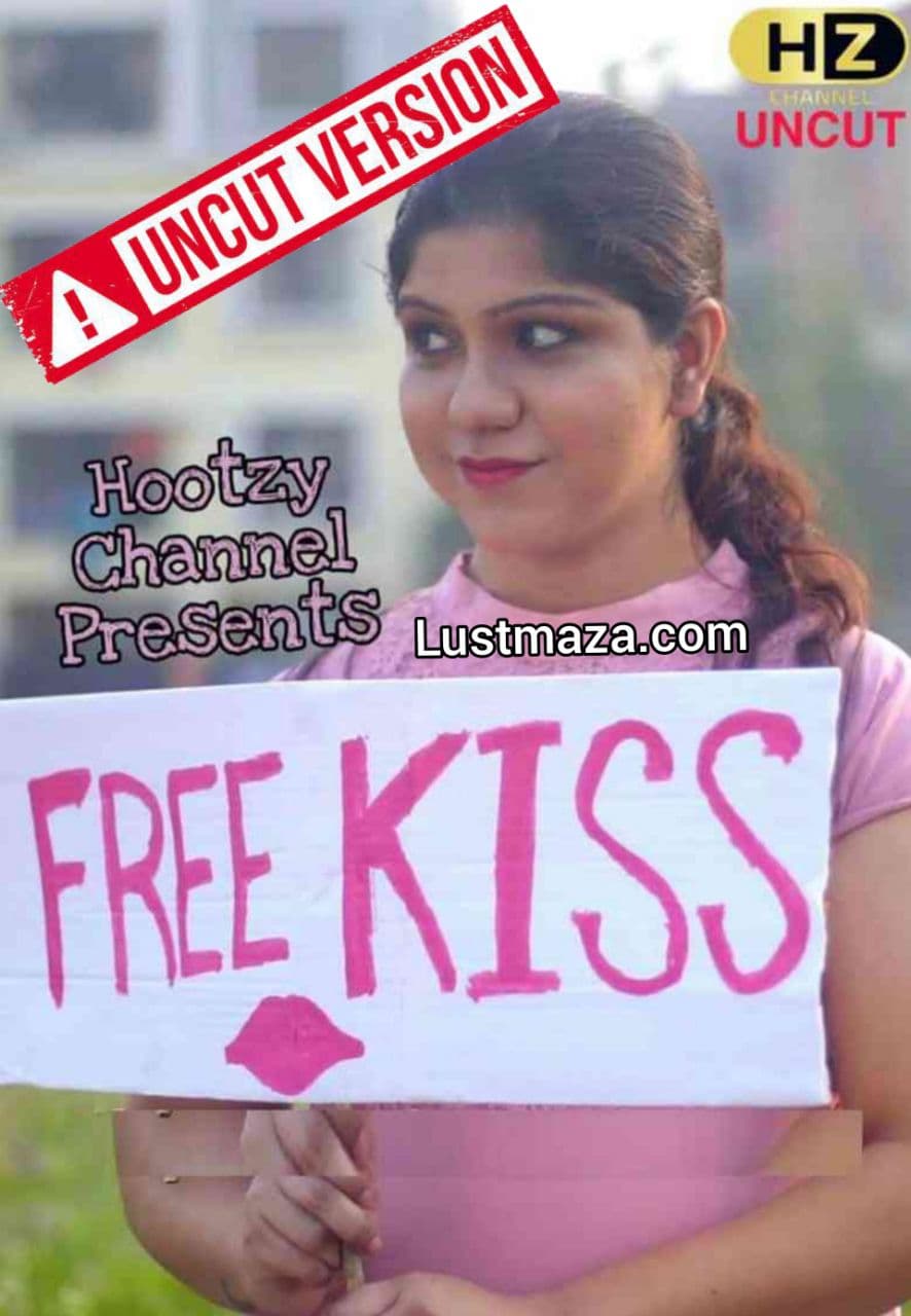 Free Kiss [Uncut Vers] (2021) Hindi | Hootzy Channel Short Film | 720p WEB-DL | Download | Watch Online