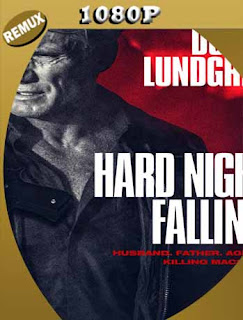 Hard Night Falling (2019) REMUX [1080p] Latino [GoogleDrive] SXGO