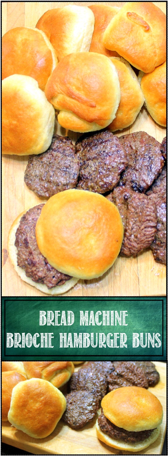 52 Ways to Cook: Brioche Hamburger Buns from a Bread Machine - 52