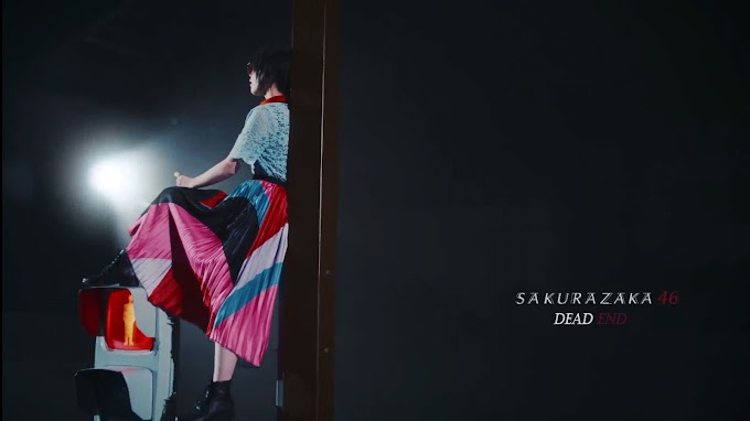 [HARDSUB] SAKURAZAKA46 - DEAD END (JALAN BUNTU) (3rd Single)