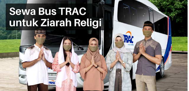 sewa bus trac untuk wisata dan ziarah religi