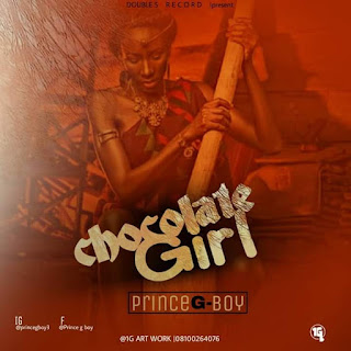 Hausa HipHop: Prince G - Original  Chocolate Girl