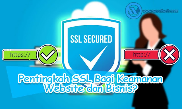 Pentingnya SSL/HTTPS untuk Keamanan Website dan Bisnis - WandiWeb