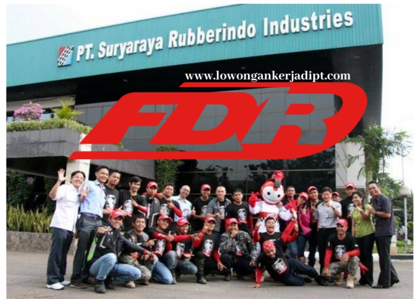 Lowongan Kerja Pt Suryaraya Rubberindo Industries Terbaru