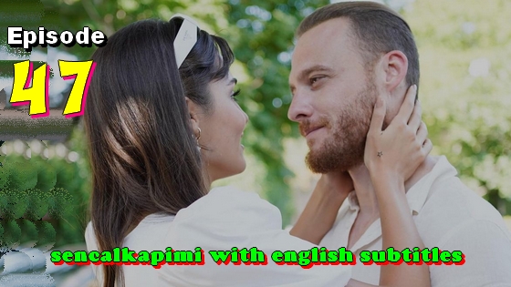 Sen Cal Kapimi Episode 13 with English Subtitles