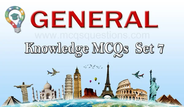 General knowledge mcqs set 7