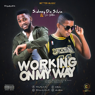 Sidney Da Silva Ft G Better - Working On My Way ( Trap 2019 )