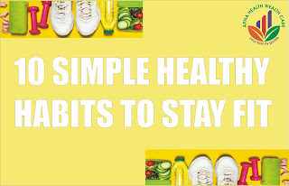 10 SIMPLE HEALTHY HABITS TO STAY FIT