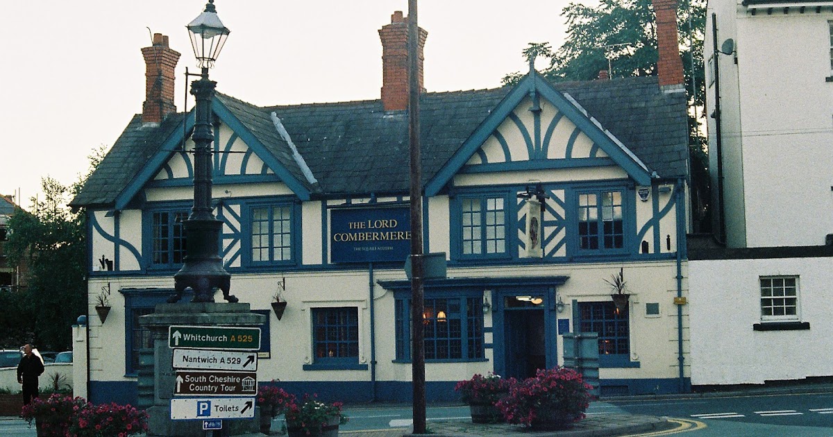 Pubs Then & Now 260 Lord Combermere, Audlem, Cheshire 2007 to 2018